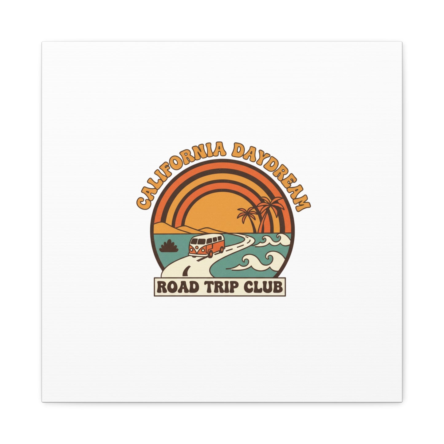 California Daydream Road Trip Club Canvas | 70s Sunset Retro Palm Poster