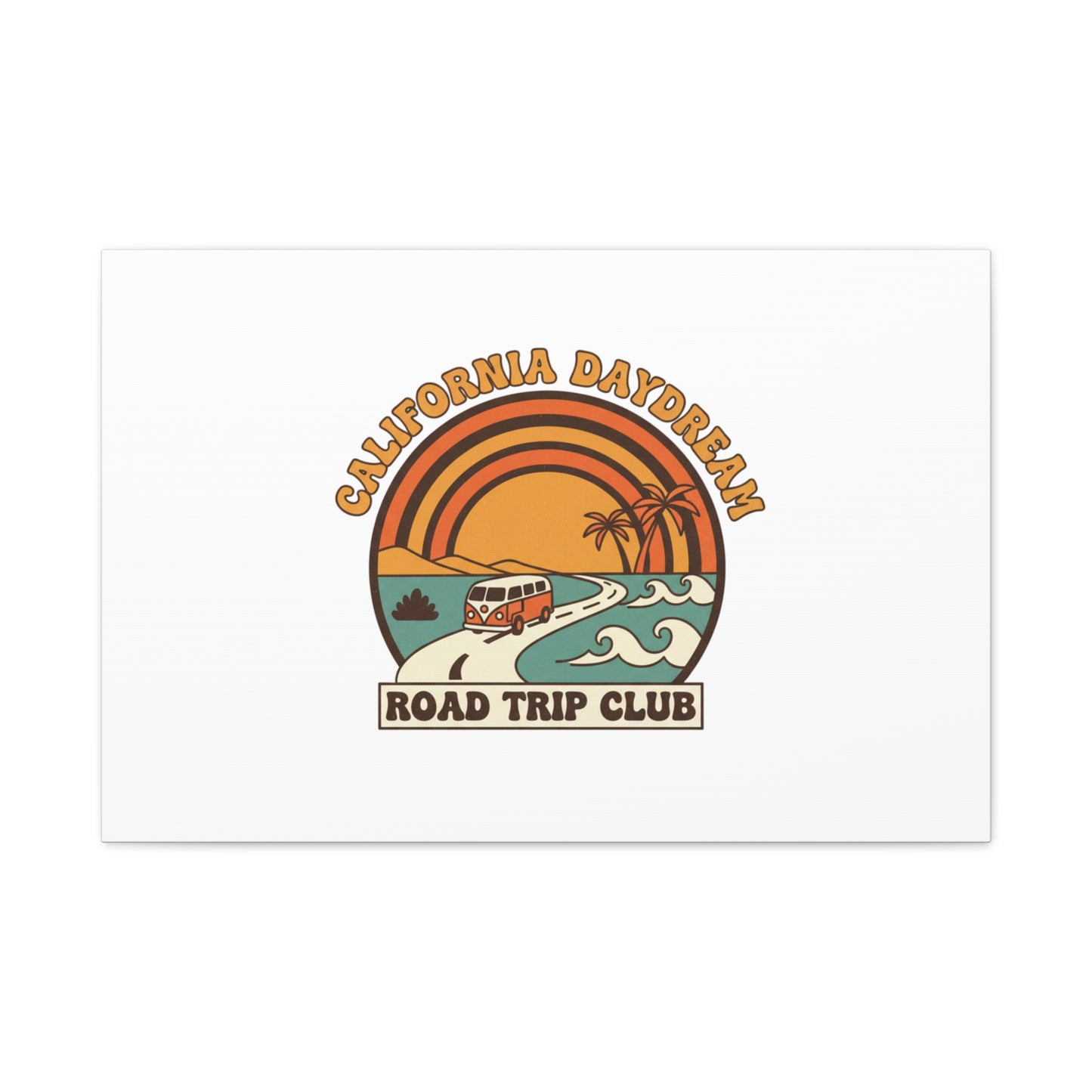 California Daydream Road Trip Club Canvas | 70s Sunset Retro Palm Poster