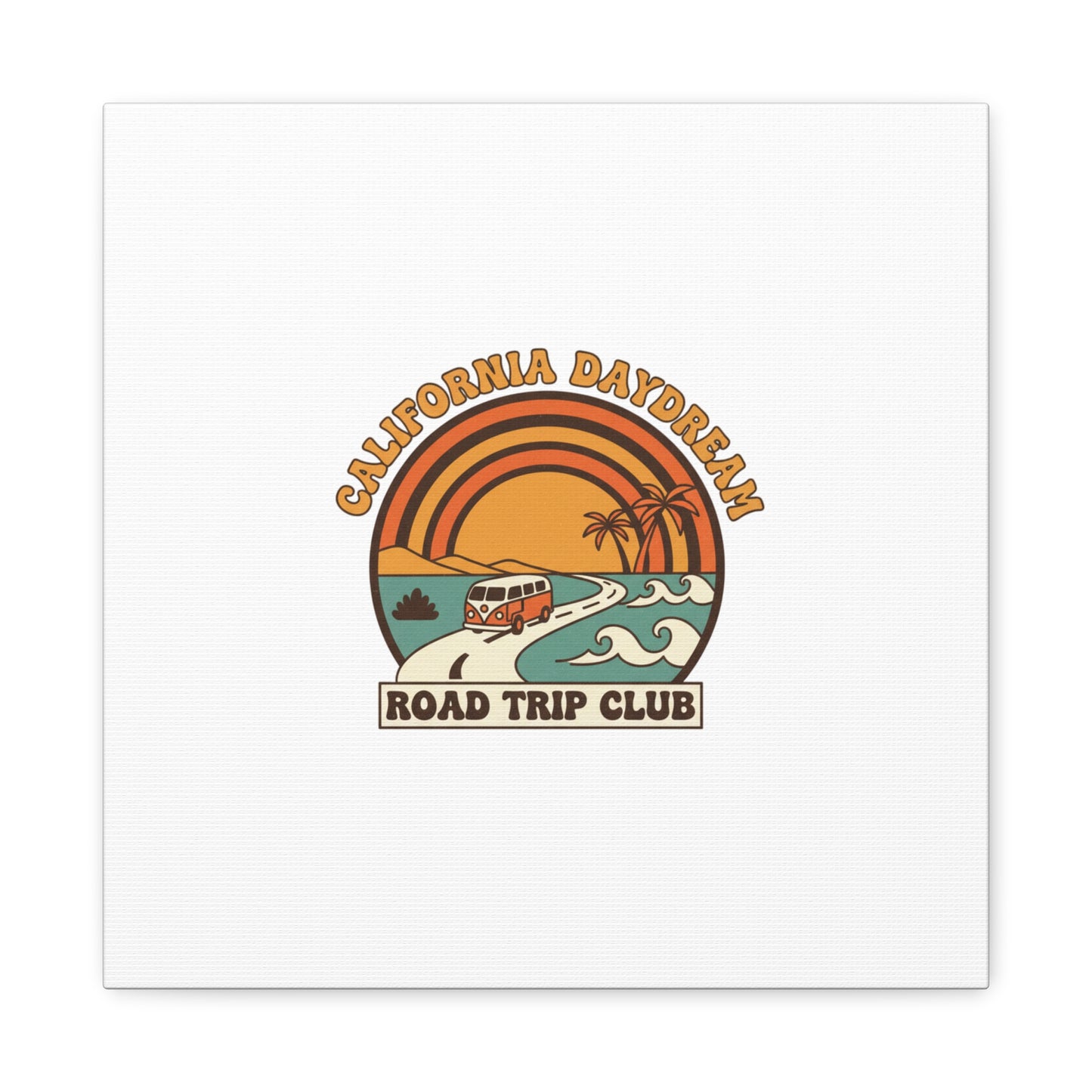 California Daydream Road Trip Club Canvas | 70s Sunset Retro Palm Poster