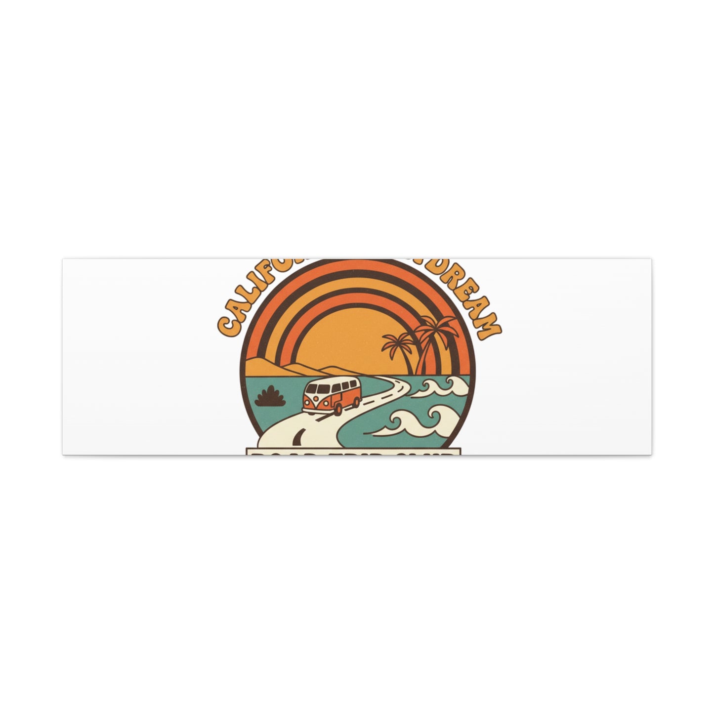 California Daydream Road Trip Club Canvas | 70s Sunset Retro Palm Poster