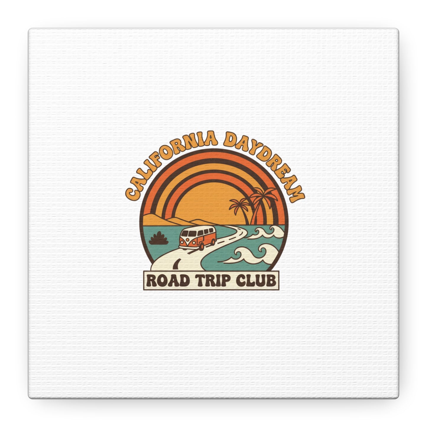 California Daydream Road Trip Club Canvas | 70s Sunset Retro Palm Poster