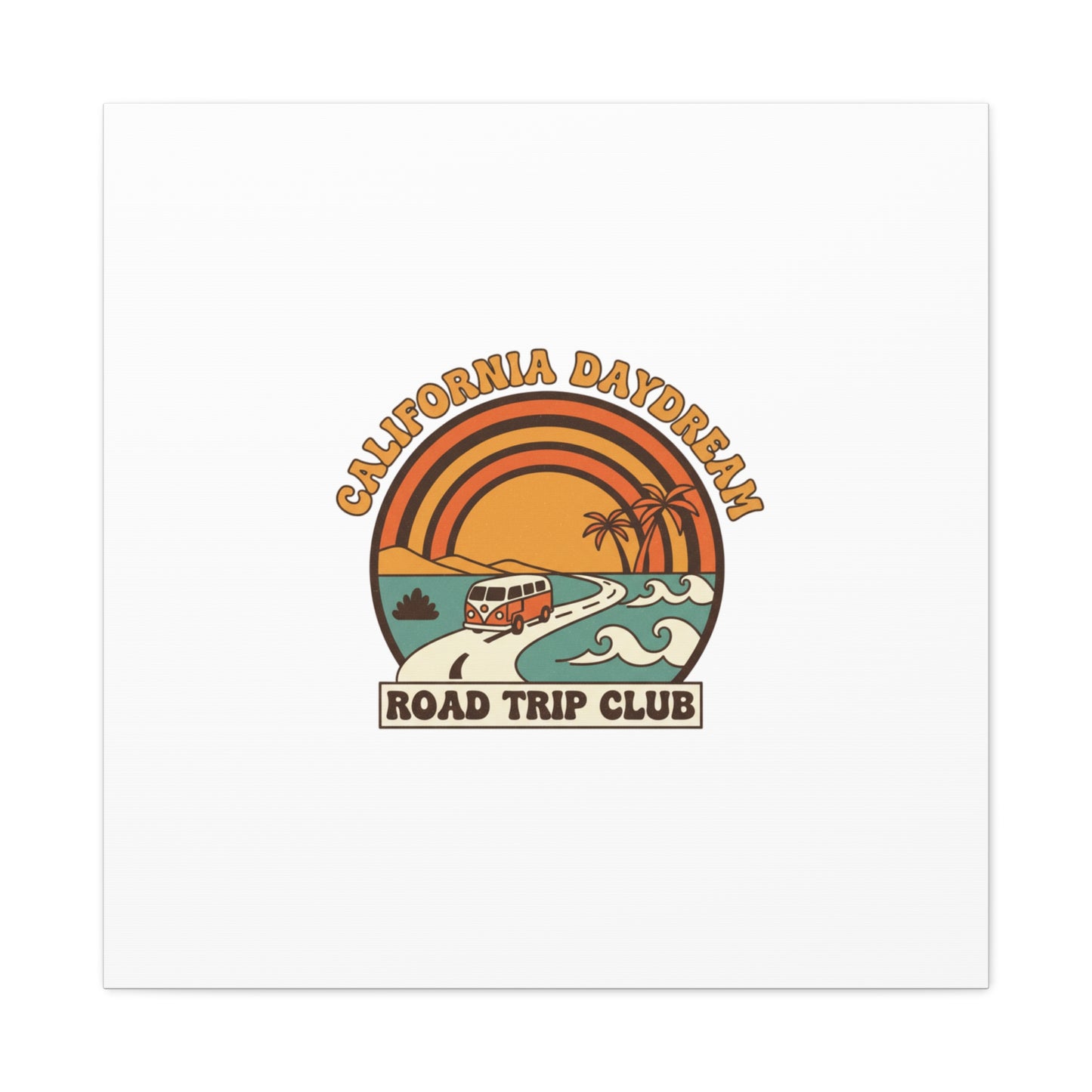 California Daydream Road Trip Club Canvas | 70s Sunset Retro Palm Poster